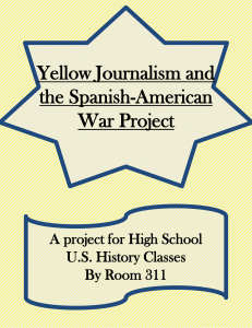 YellowJournalismandtheSpanishAmericanWarProject-1