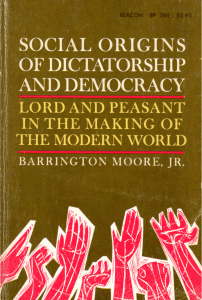 Barrington Moore, Jr. - Social Origins of Dictatorship and Democracy  Lord and Peasant in the Making of the Modern World-Penguin Books (1973)