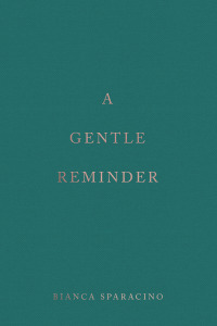 A Gentle Reminder by Bianca Sparacino Thepdflibrarycom