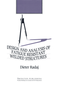 Design and Analysis of Fatigue Resistant Welded Structures
