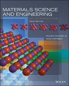 Materials Science and Engineering An Introduction by William D. Callister, Jr., David G. Rethwish (z-lib.org)