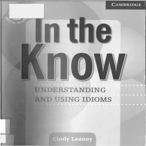 Cambridge In the Know-Understanding and Using Idioms - 218p