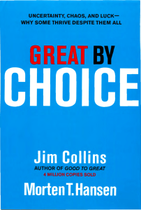 Great By Choice Thriving in Uncertainty Jim Collins
