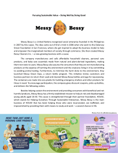 Messy Bessy: Pursuing Sustainable Value. Doing Well by Doing Good.