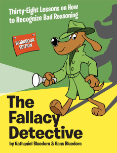 The Fallacy Detective  Thirty-Eight Lesson - Nathaniel Bluedorn