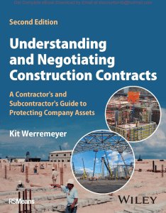 Understanding and Negotiating Construction Contracts A Contractor's and Subcontractor's Guide to Protecting Company Assets, 2e By Kit Werremeyer