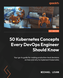 Levan M 50 Kubernetes Concepts Every DevOps Engineer Should Know