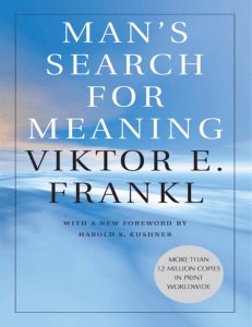 Viktor E. Frankl, Ilse Lasch, Harold S. Kushner, William J. Winslade - Man's Search for Meaning-Beacon Press (2006)