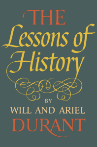 Will and Ariel Durant - The Lessons of History