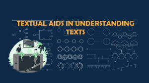 Textual Aids in Understanding Texts