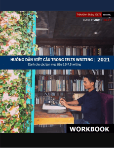 Public WORKBOOK-HƯỚNG-DẪN-VIẾT-CÂU IELTS WRITING 11.03.2021 Dinh Thang A&M IELTS