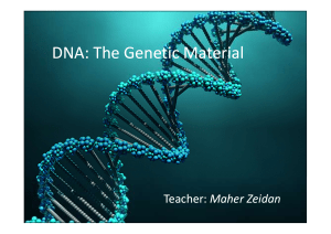 Bio10-C12.1 DNA The Genetic Material