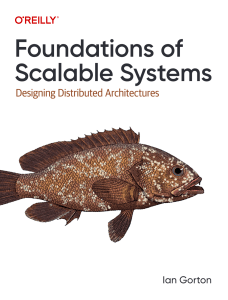 Foundations of Scalable Systems - Ian Gorton