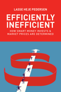 Lasse Heje Pedersen - Efficiently Inefficient  How Smart Money Invests and Market Prices Are Determined-Princeton University Press (2015) (2)