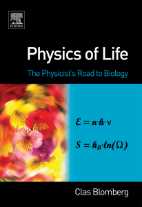 Clas Blomberg - Physics of Life  The Physicist's Road to Biology. Volume 3-Elsevier Science (2007)