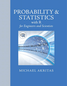 Michael Akritas - Probability & Statistics with R for Engineers and Scientists-Pearson (2015)