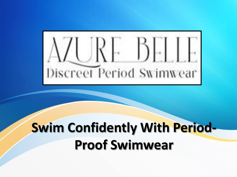 Experience Hassle-Free Swimming With Period-Proof Swimwear