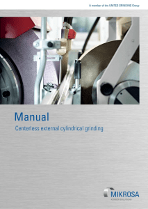 Manual Centerless external Cylindrical grinding