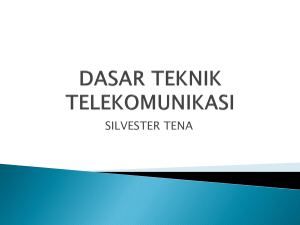 4. Dasar Teknik Telekomunikasi 1