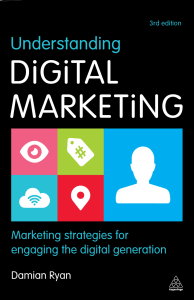 Understanding Digital Marketing  Marketing Strategies for Engaging the Digital Generation ( PDFDrive )