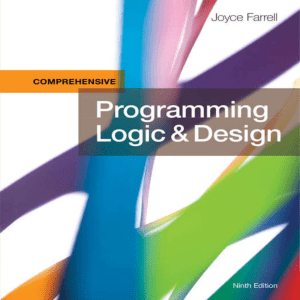 Joyce Farrell - Programming Logic and Design, Comprehensive. 9 ed-Cengage Learning (2018)