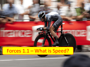 Forces 1.1.1 - What is Speed 2