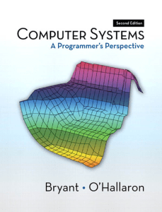 Computer Systems - A Programmer s Perspective, 2nd Ed. - Bryant, O Halleron