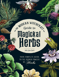 Judy Ann Nock - The Modern Witchcraft Guide to Magickal Herbs