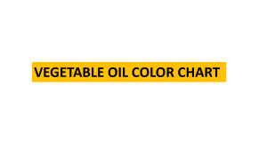 Vegetable oil colour chart