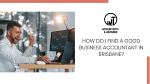 How do I find a good business accountant in Brisbane?