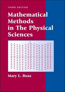 Boas Mathematical Methods in the Physical Science. Third Edition (Mary Layne Boas (1917 – 2010) etc.) (z-lib.org)