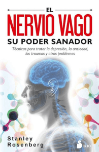 El Nervio Vago y su Poder Sanador - Stanley Rosenberg