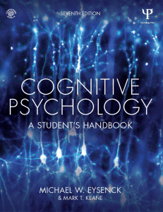 Eysenck Michael W and Keane Mark T 2015  Cognitive psychology a student's handbook 7th ed