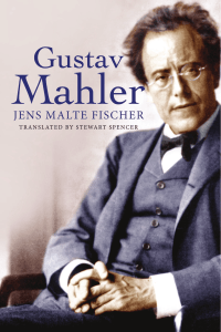 Jens Malte Fischer - Gustav Mahler