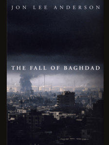Jon Lee Anderson - The Fall of Baghdad-Penguin Press HC, The (2004)