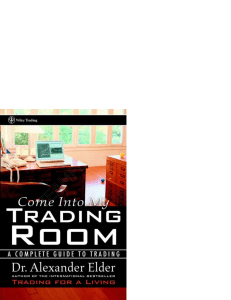 Alexander Elder - Come Into My Trading Room  A Complete Guide to Trading-Wiley (2002)