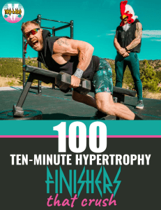 100 Ten-Minute Hypertrophy Finishers
