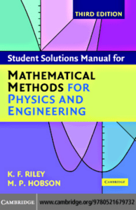 Math Methods for Physics & Engineering Solutions Manual