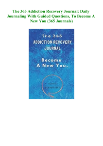 (PDF) The 365 Addiction Recovery Journal Daily Journaling With Guided Questions  To Become A New You