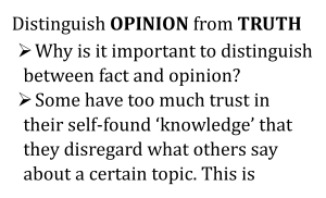 Distinguish Opinion from Truth
