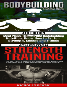 Bjorn, Nicholas - Bodybuilding & Strength Training  Meal Plans, Recipes and Bodybuilding Nutrition & The Ultimate Guide to Strength Training (2020)