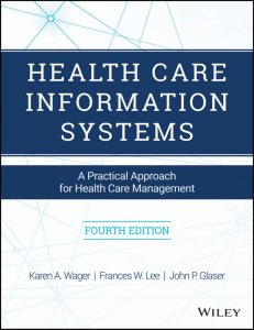 Health Care Information Systems: a practical approach for health care management