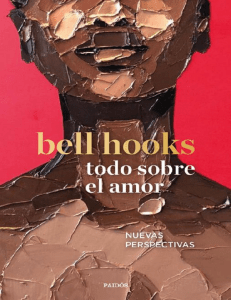 Todo sobre el amor (Spanish Edition) (bell hooks [hooks, bell]) (z-lib.org)