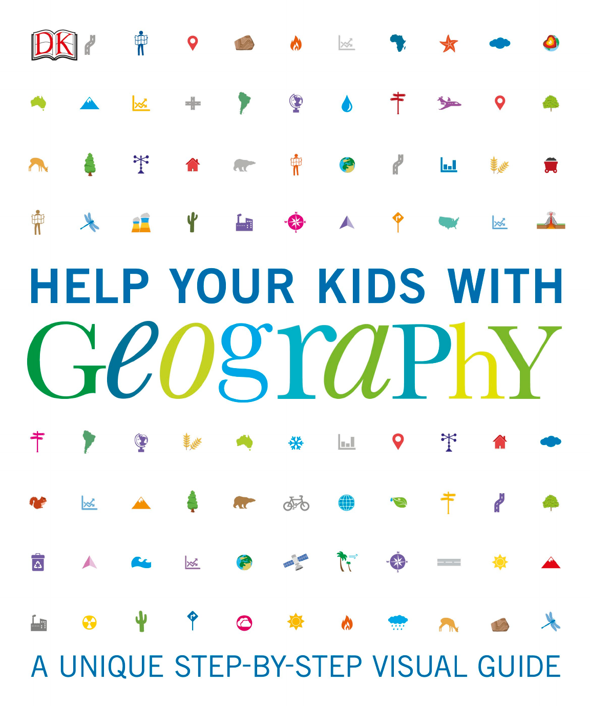 Help Your Kids with Geography A Unique Step-By-Step Visual Guide (DK)  (z-lib.org)
