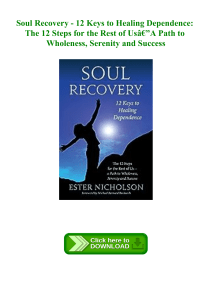 (READING BOOK) Soul Recovery - 12 Keys to Healing Dependence The 12 Steps for the Rest of UsÃ¢Â€Â”A 