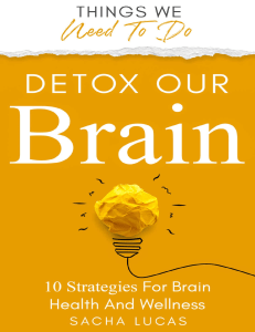 Detox Our Brain 10 Strategies for Brain Health and Wellness