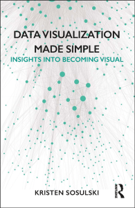 sosulski-kristen-data-visualization-made-simple -insights-into-becoming-visual-2019-routledge