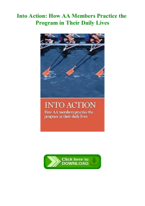 Into Action How AA Members Practice the Program in Their Daily Lives 