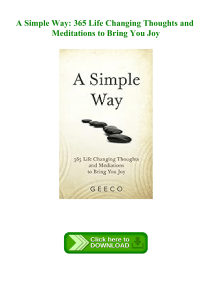 (DOWNLOAD BOOK) A Simple Way 365 Life Changing Thoughts and Meditations to Bring You Joy 