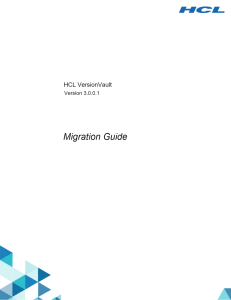 HCL VersionVault Migration Guide. HCL VersionVault. Version Migration Guide - PDF Free Download